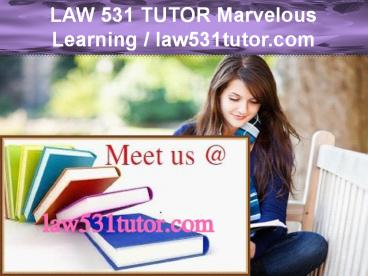LAW 531 TUTOR Marvelous Learning /law531tutor.com (1)