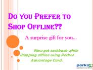 Get Cashback Offers While Shopping Online @ Perks4