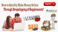 How to Quickly Make Money Online Through Dropshipping of Supplements? PowerPoint PPT Presentation