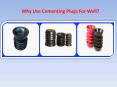 Why Use Cementing Plugs For Well? PowerPoint PPT Presentation