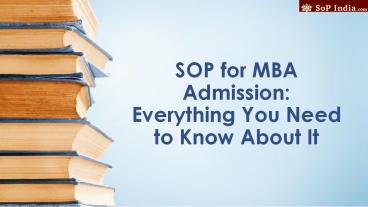 SOP for MBA admission: Everything You Need to Know about It