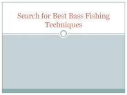 Search for Best Bass Fishing Techniques