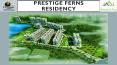 Prestige Ferns Residency By Prestige Group PowerPoint PPT Presentation