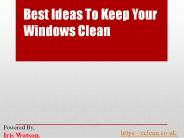 Best Ideas To Keep Your Windows Clean