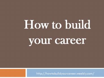 How to build your career (1)