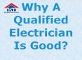 Why a qualified Electrician is good PowerPoint PPT Presentation