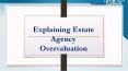 Explaining Estate Agency Overvaluation PowerPoint PPT Presentation
