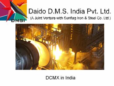 DCMX in India