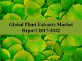 Global Plant Extracts Market Report 2017-2022 PowerPoint PPT Presentation