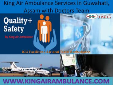 King Air Ambulance Services in Ranchi and Guwahati