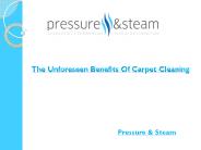 The Unforeseen Benefits Of Carpet Cleaning