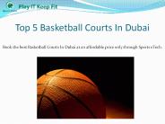 Top 5 Basketball Courts In Dubai