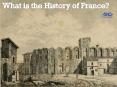 What is the history of France? PowerPoint PPT Presentation