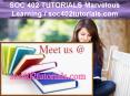 SOC 402 TUTORIALS Marvelous Learning /soc402tutorials.com PowerPoint PPT Presentation