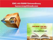 ENG 493 RANK Extraordinary Success/eng493rank.com