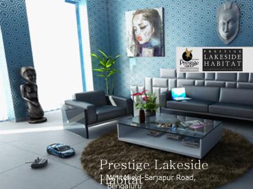 Prestige Lakeside Habitat Whitefield Bangalore@ 9266629928