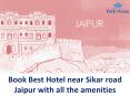 How to Make the Most of Budget Hotel on Sikar Road Stay Offers while on Holiday PowerPoint PPT Presentation