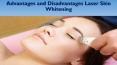 Advantages and Disadvantages Laser Skin Whitening PowerPoint PPT Presentation