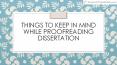 Things to Keep in Mind While Proofreading Dissertation PowerPoint PPT Presentation