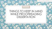 Things to Keep in Mind While Proofreading Dissertation