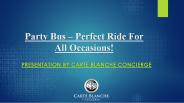Party Bus – Perfect Ride For All Occasions!
