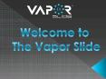 Vapor Slide