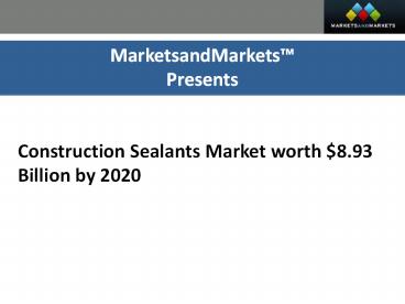 The construction sealants market