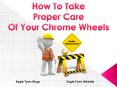 How To Clean Chrome Wheels For Long Lasting Shine PowerPoint PPT Presentation