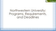 Northwestern University: Programs, Requirements, and Deadlines