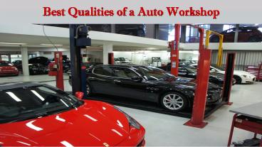 Best Qualities of a Auto Workshop