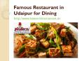 Famous Restaurant in Udaipur for Dining PowerPoint PPT Presentation