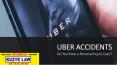 Uber Accidents and the Law:  Do You Have a Personal Injury Case? PowerPoint PPT Presentation