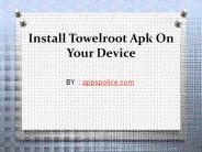 How to install Twelroot App your Android Device