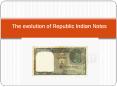 The evolution of republic indian notes PowerPoint PPT Presentation