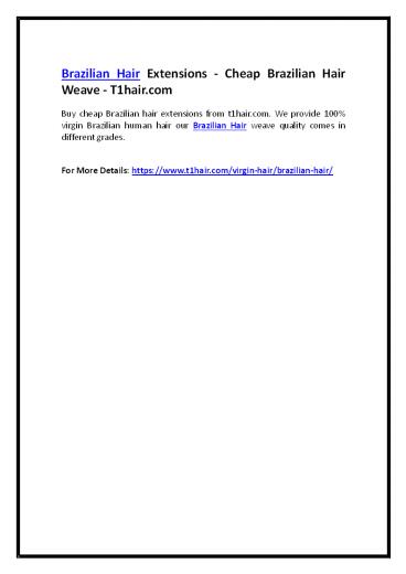 Brazilian Hair Extensions - Cheap Brazilian Hair Weave - T1hair.com