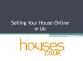 Selling Your House Online in UK PowerPoint PPT Presentation