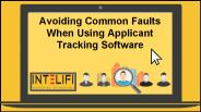 Avoiding Common Faults When Using Applicant Tracking Software