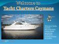 Discover The Cayman Islands On A Private Yacht Charter At Best Price PowerPoint PPT Presentation