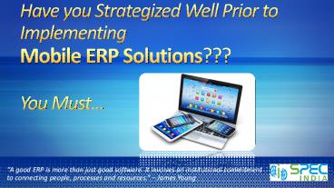 Contemplate these Strategic Facts Prior to Implementing a Mobile ERP Solution