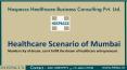 Healthcare Scenario of Mumbai Hospital-Healthcare Consultancy (1) PowerPoint PPT Presentation