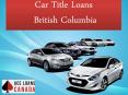 Car Title Loans British Columbia PowerPoint PPT Presentation