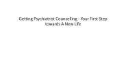 Getting Psychiatrist counselling