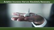 Aviation Insurance that are Absolutely Necessary