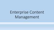 Why Do I Need Enterprise Content Management?