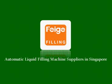 Automatic Liquid Filling Machine Manufacturer