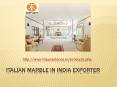 Italian Marble in India Exporter PowerPoint PPT Presentation