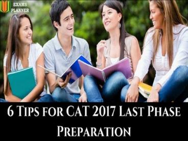 6 Tips for CAT 2017 Last Phase Preparation