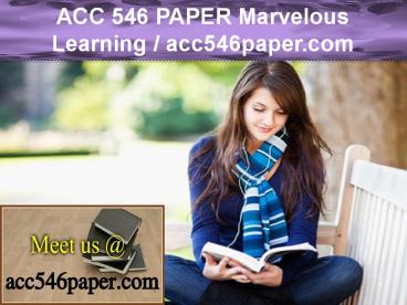 ACC 546 PAPER Marvelous Learning / acc546paper.com