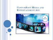 CustomSoft Media and Entertainment App