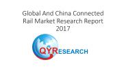 Global And China Connected Rail Market Research Report 2017